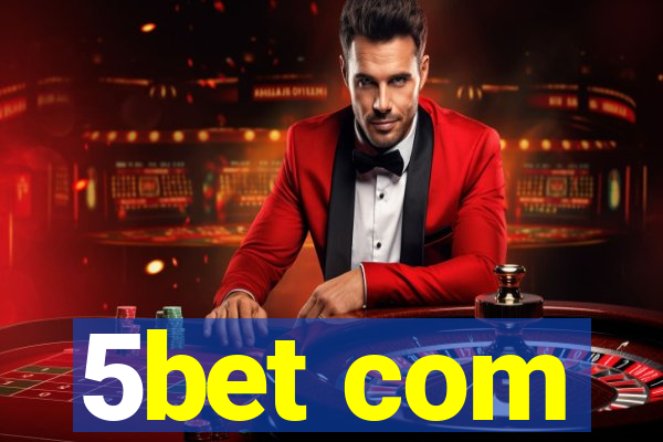 5bet com